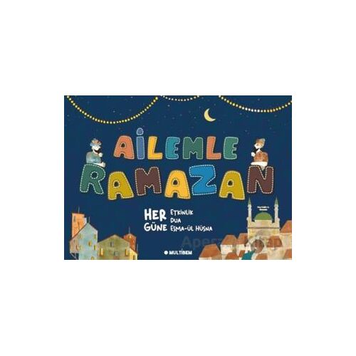 Ailemle Ramazan - Kolektif - Multibem Yayınları