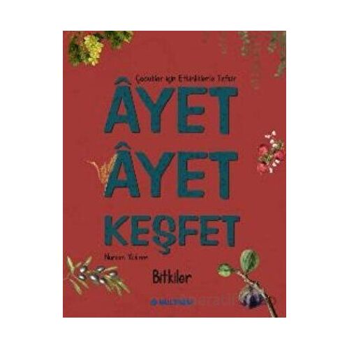 Ayet Ayet Keşfet - Bitkiler - Nurcan Yıldırım - Multibem Yayınları