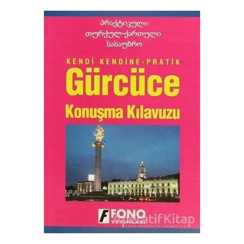 Gürcüce Konuşma Kılavuzu - Kakha Abuladze - Fono Yayınları