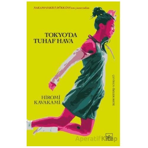 Tokyo’da Tuhaf Hava - Hiromi Kawakami - İthaki Yayınları