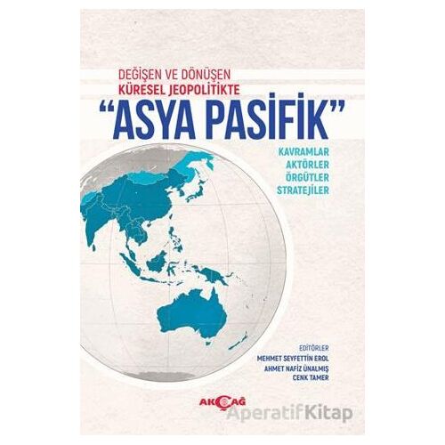 Asya Pasifik - Kolektif - Akçağ Yayınları