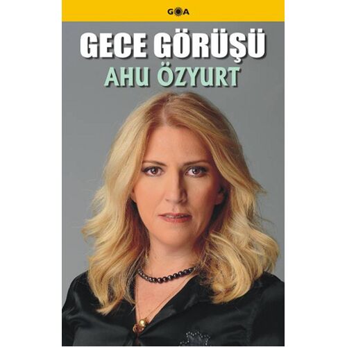 Gece Görüşü - Ahu Özyurt - Goa Basım Yayın