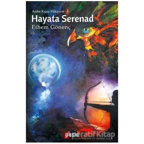Hayata Serenad - Ethem Gönenç - Puslu Yayıncılık