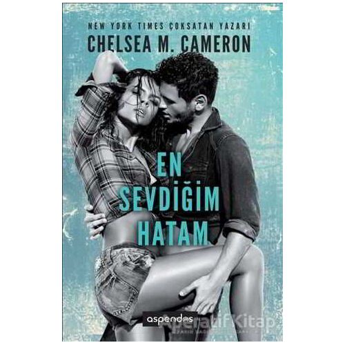 En Sevdiğim Hatam - Chelsea M. Cameron - Aspendos Yayıncılık
