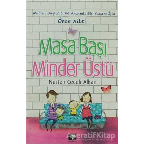 Masa Başı Minder Üstü - Nurten Ceceli Alkan - Çınaraltı Yayınları