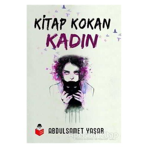 Kitap Kokan Kadın - Abdulsamet Yaşar - Başucu Yayınları