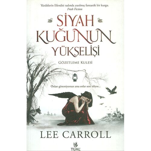 Siyah Kuğunun Yükselişi: Gözetleme Kulesi - Lee Carroll - Tual Yayınları