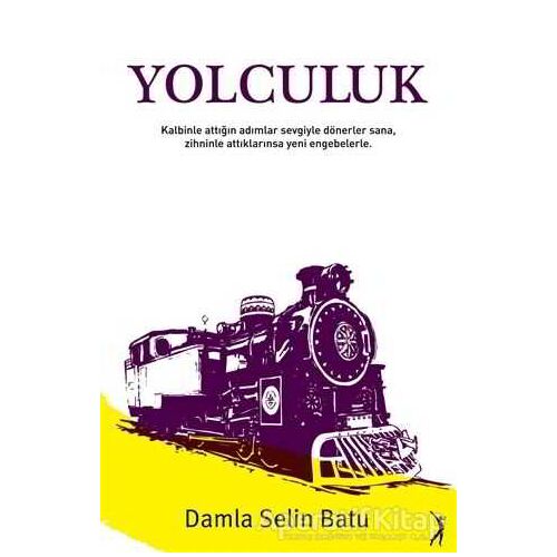 Yolculuk - Damla Selin Batu - Altın Bilek Yayınları