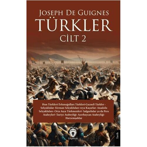 Türkler Cilt 2 - Joseph de Guignes - Dorlion Yayınları