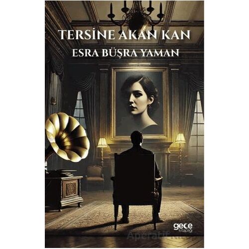 Tersine Akan Kan - Esra Bu¨s¸ra Yaman - Gece Kitaplığı