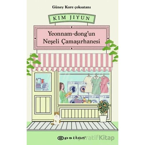 Yeonnam-dongun Neşeli Çamaşırhanesi - Kim Jiyun - Epsilon Yayınevi