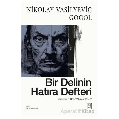 Bir Delinin Hatıra Defteri - Nikolay Vasilyeviç Gogol - Ketebe Yayınları