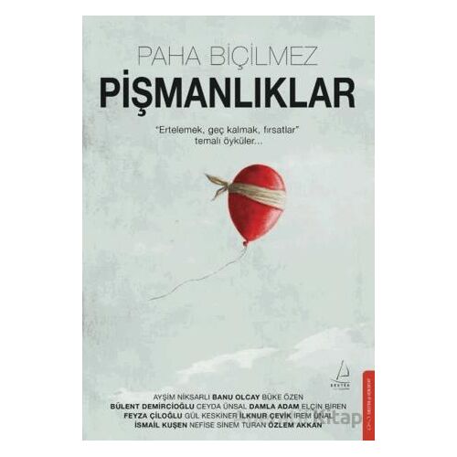 Paha Biçilmez Pişmanlıklar - Kolektif - Destek Yayınları