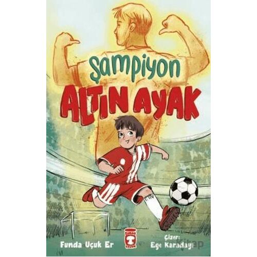 Şampiyon Altın Ayak - Funda Uçuk Er - Timaş Çocuk