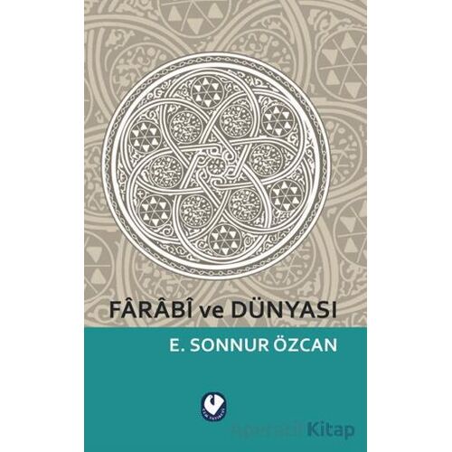 Farabi ve Dünyası - Emine Sonnur Özcan - Cem Yayınevi