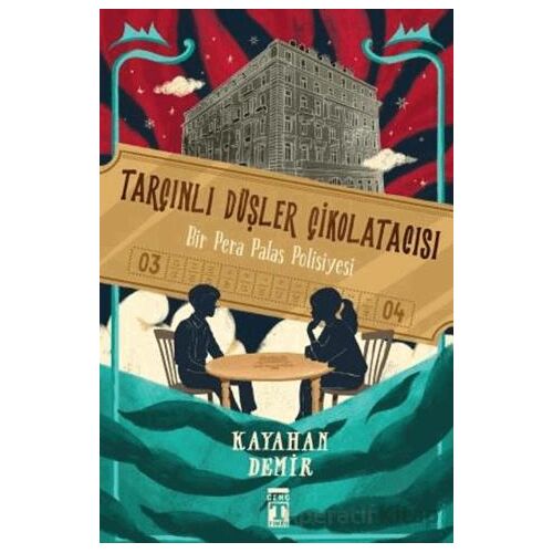 Tarçınlı Düşler Çikolatacısı - Kayahan Demir - Genç Timaş