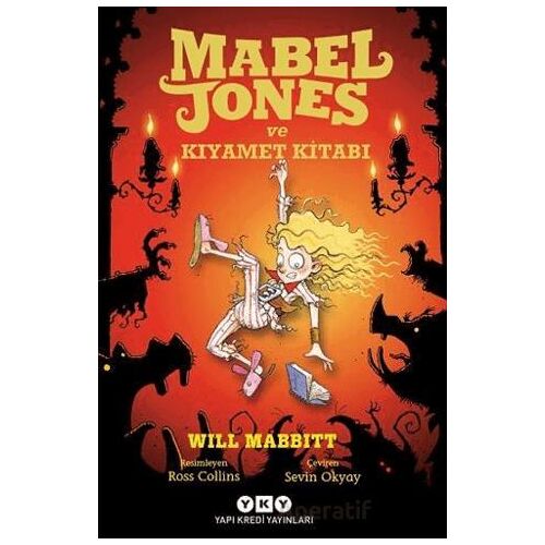 Mabel Jones ve Kıyamet Kitabı - Will Mabbitt - Yapı Kredi Yayınları
