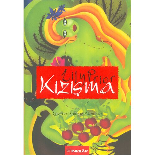 Kızışma - Lily Prior - İnkılap Kitabevi