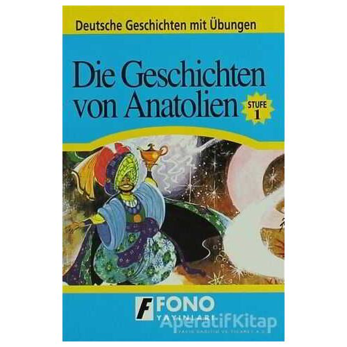 Die Geschichten von Anatolien - Kolektif - Fono Yayınları