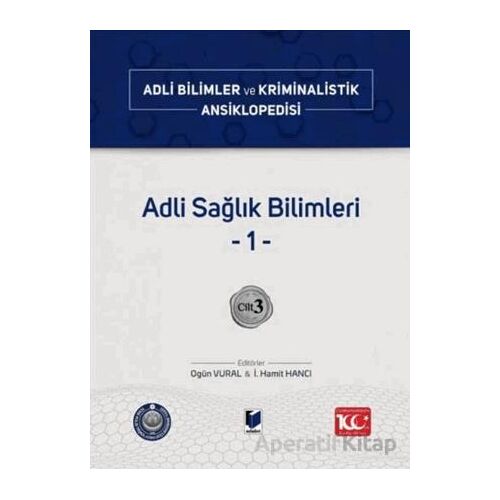 Adli Sağlık Bilimleri –1– Cilt 3 - Kolektif - Adalet Yayınevi