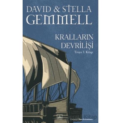 Kralların Devrilişi / Troya 3. Kitap - Stella Gemmell - İthaki Yayınları