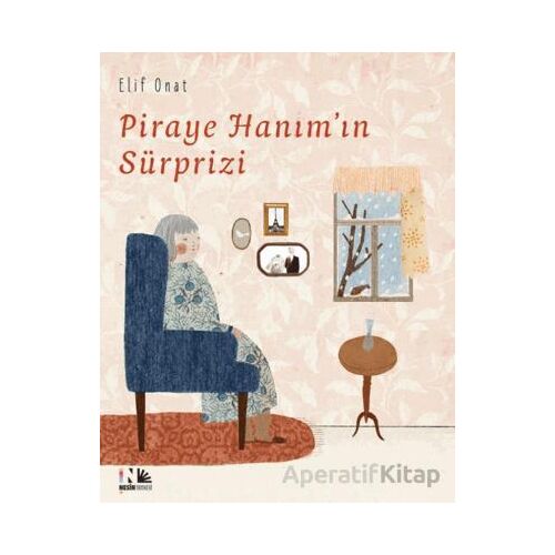 Piraye Hanımın Sürprizi - Elif Onat - Nesin Yayınevi