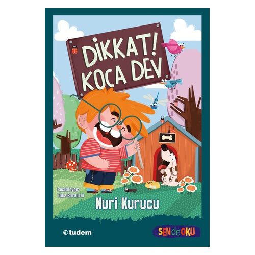 Dikkat! Koca Dev - Nuri Kurucu - Tudem Yayınları