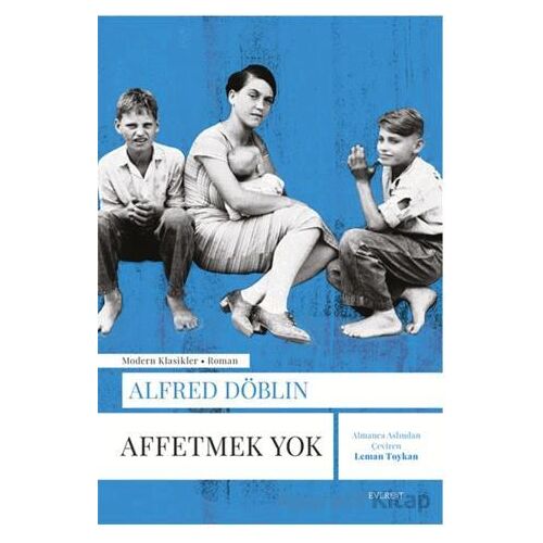 Affetmek Yok - Alfred Döblin - Everest Yayınları