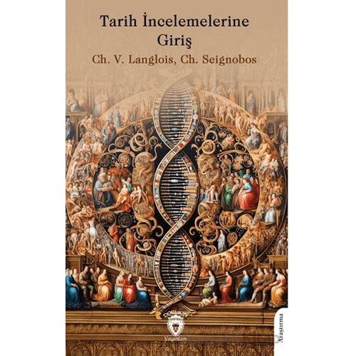 Tarih İncelemelerine Giriş - Ch. Seignobos - Dorlion Yayınları
