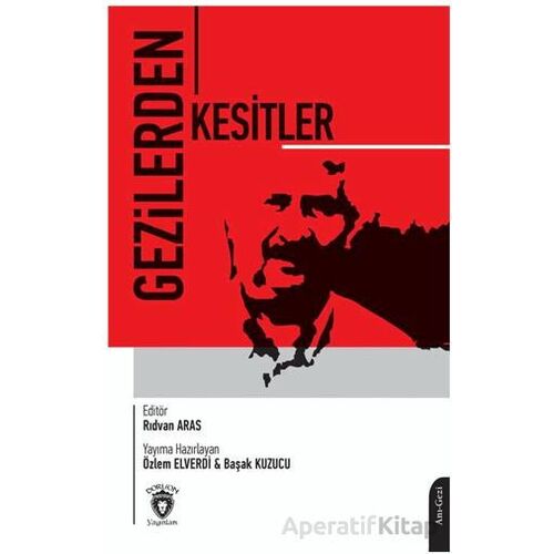 Gezilerden Kesitler - İbrahim Gerede - Dorlion Yayınları