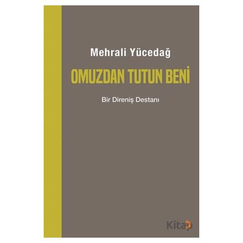 Omuzdan Tutun Beni - Mehrali Yücedağ - Cinius Yayınları