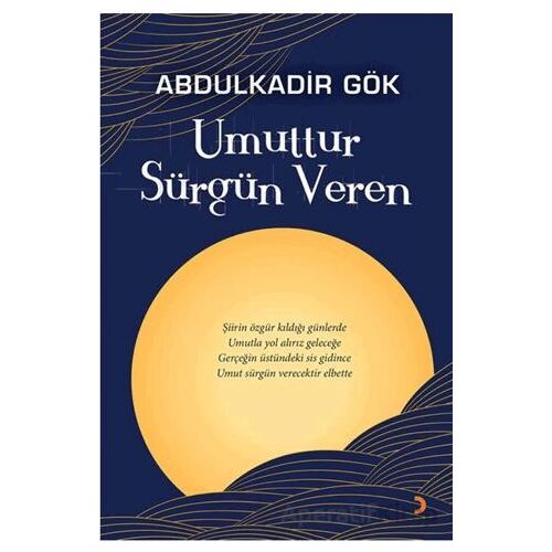 Umuttur Sürgün Veren - Abdulkadir Gök - Cinius Yayınları