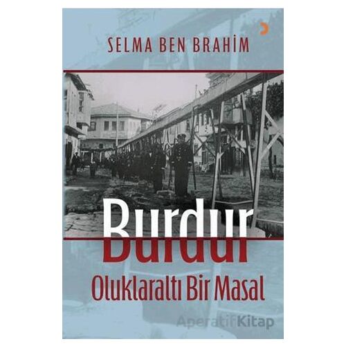 Burdur Oluklaraltı Bir Masal - Selma Ben Brahim - Cinius Yayınları
