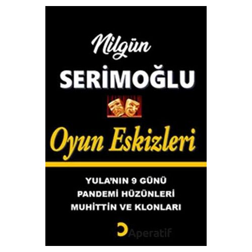 Oyun Eskizleri - Nilgün Serimoğlu - Cinius Yayınları