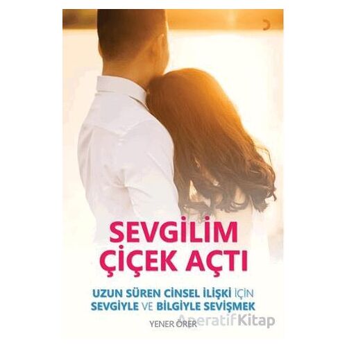 Sevgilim Çiçek Açtı - Yener Örer - Cinius Yayınları
