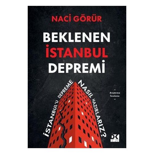 Beklenen İstanbul Depremi - Naci Görür - Doğan Kitap