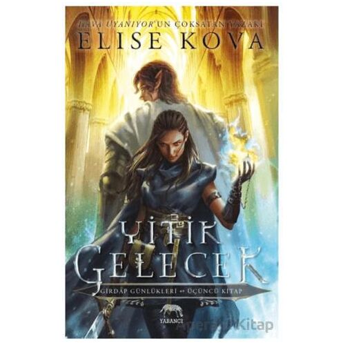 Yitik Gelecek - Elise Kova - Yabancı Yayınları