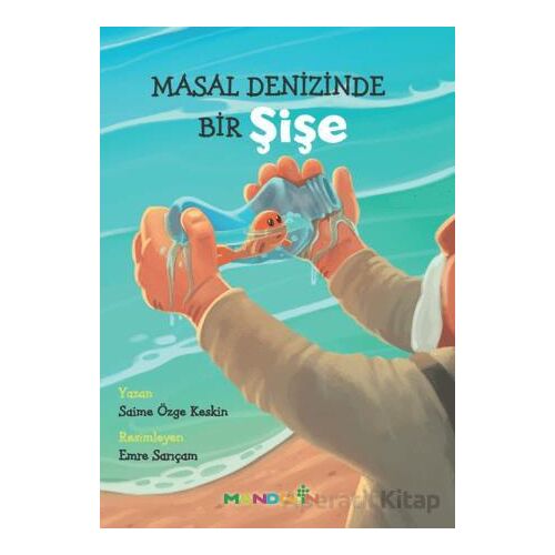 Masal Denizinde Bir Şişe - Saime Özge Keskin - Mandolin Yayınları