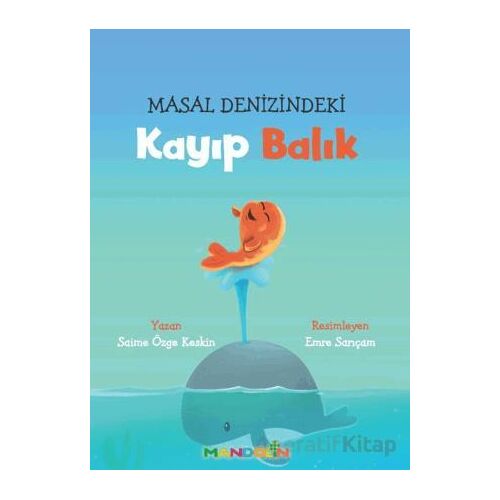Masal Denizindeki Kayıp Balık - Saime Özge Keskin - Mandolin Yayınları