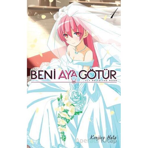 Beni Ay’a Götür - 1 - Kenjiro Hata - Kayıp Kıta Yayınları