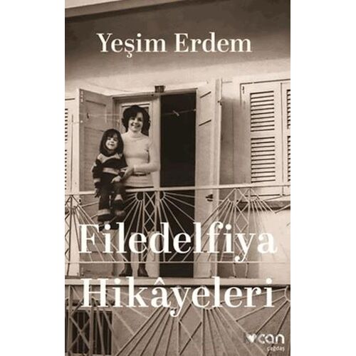 Filedelfiya Hikâyeleri - Yeşim Erdem - Can Yayınları