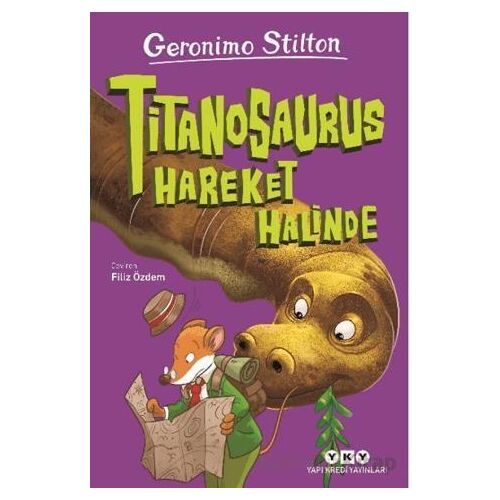 Titanosaurus Hareket Halinde - Geronimo Stilton - Yapı Kredi Yayınları