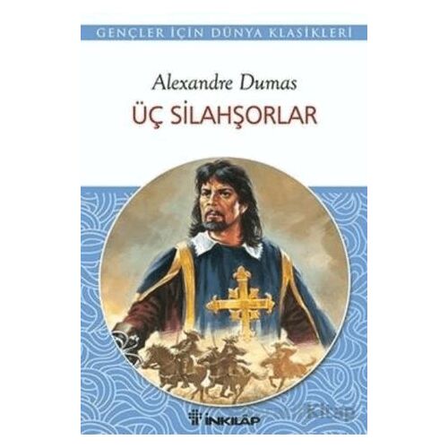 Üç Silahşorlar - Alexandre Dumas - İnkılap Kitabevi