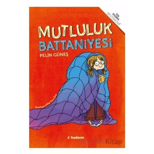 Mutluluk Battaniyesi - Pelin Güneş - Tudem Yayınları