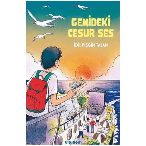 Gemideki Cesur Ses - İdil Pişgin Talan - Tudem Yayınları