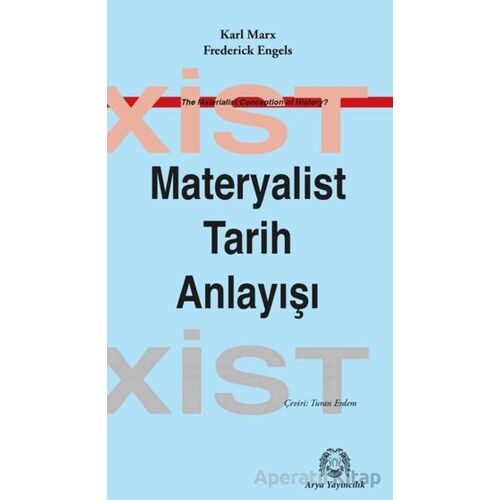 Materyalist Tarih Anlayışı - F. Engels - Arya Yayıncılık