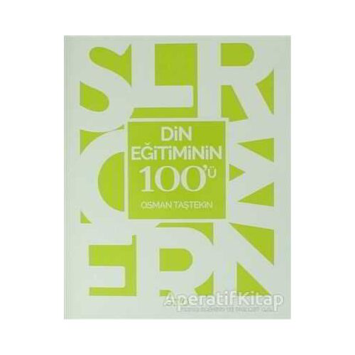 Din Eğitiminin 100ü - Osman Taştekin - Otto Yayınları