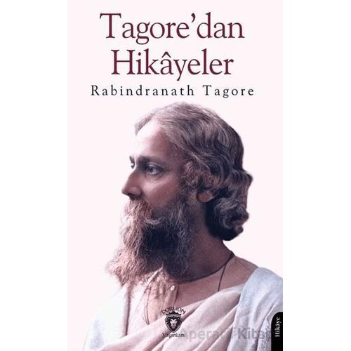 Tagore’dan Hikayeler - Rabindranath Tagore - Dorlion Yayınları