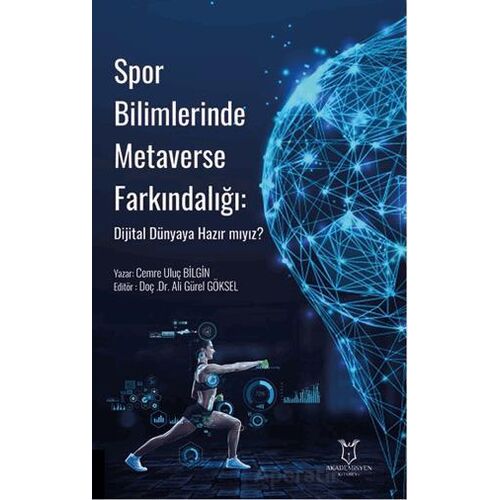 Spor Bilimlerinde Metaverse Farkındalığı: Dijital Dünyaya Hazır mıyız?