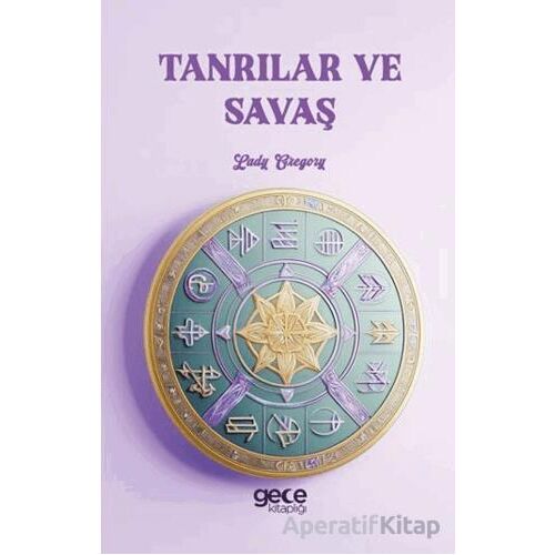 Tanrılar ve Savaş - Lady Gregory - Gece Kitaplığı